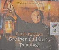 Brother Cadfael's Penance written by Ellis Peters performed by Derek Jacobi on Audio CD (Abridged)
